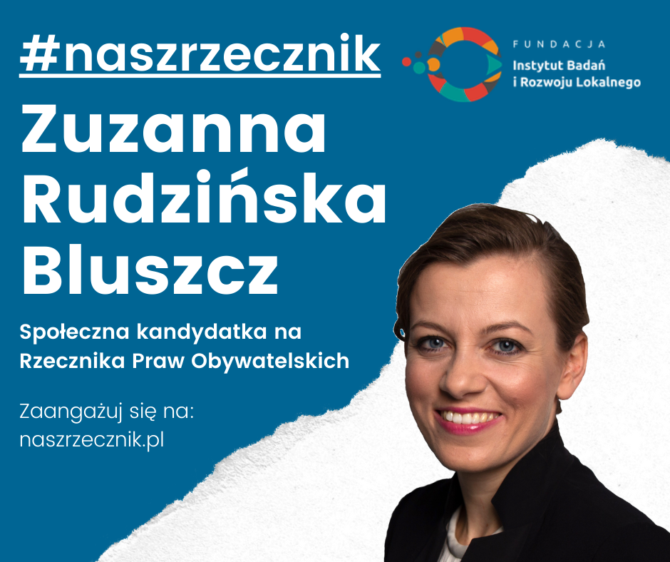 Zuzanna Rudzińska-Bluszcz naszą kandydatką na Rzecznika Praw Obywatelskich